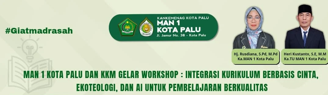 Dalam penguatan kompentasi MAN 1 Kota Palu Gelar Workshop Integrasi KBC, Eko-Teologi dan AI
