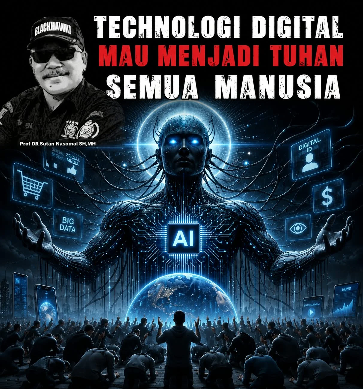 Profesor Sutan Nasomal : "DIGITALISASI ADALAH ALAT PERANG ZIONIS MELUMPUHKAN NEGARA BERTUHAN"
