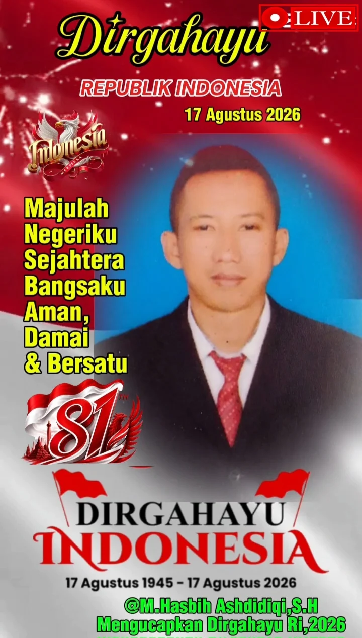 M,hasbih Ashdidiqi,S.H Ucapkan Dirgahayu ke-81 Republik Indonesia: Kobarkan Semangat Persatuan, Teguhkan Peran Pers Sebagai Pilar Demokrasi
