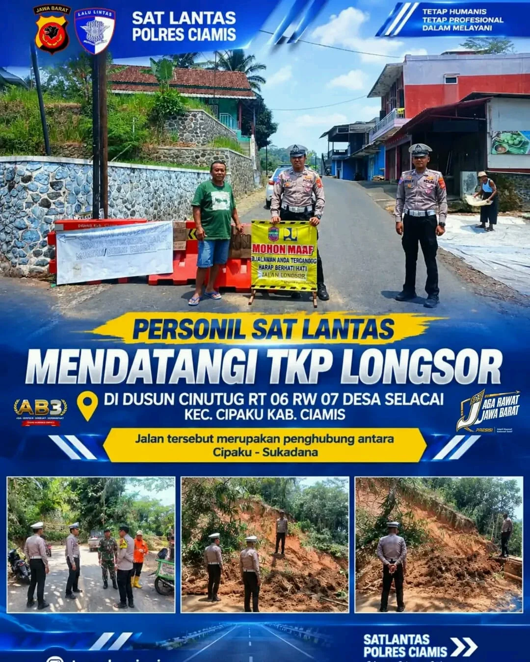Personel  Sat Lantas Polres Ciamis Sigap Mendatangi TKP Longsor Daerah Kecamatan Cipaku